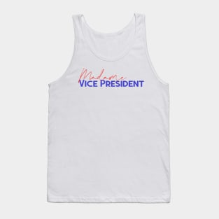 Madame Vice President - Kamala Harris Tank Top